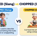 Chopped Meaning Slang: 5 Proven Ways to Use It Right